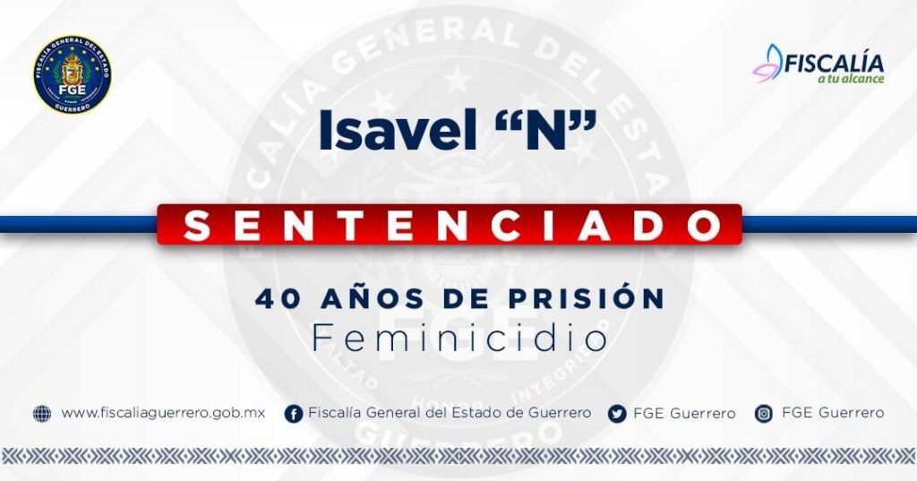 La FGE logra sentencia de 40 años de prisión en contra de Isavel “n” feminicida de miriam “n”