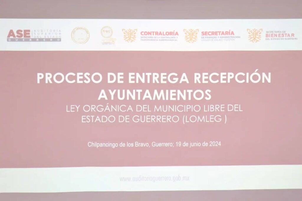 Inicia el proceso de entrega-recepción de los 85 Ayuntamientos de Guerrero